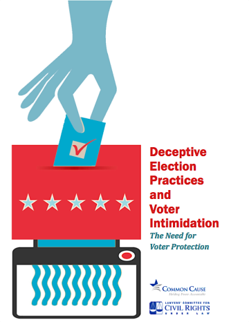 Deceptive Election Practices and Voter Intimidation: The Need for Voter Protection