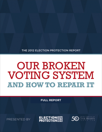 Election Protection 2012: Our Broken Voting System and How To Repair It