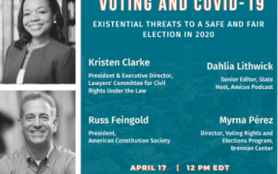 PANEL DISCUSSION: Voting and COVID-19: Existential Threats to a Safe And Fair Election in 2020