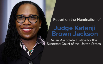 In New Report, Lawyers’ Committee Recommends the Confirmation of Supreme Court Nominee Judge Ketanji Brown Jackson
